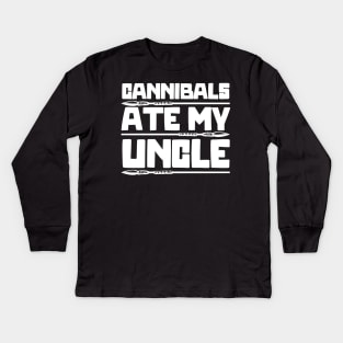 Cannibals-Ate-My-Uncle Kids Long Sleeve T-Shirt